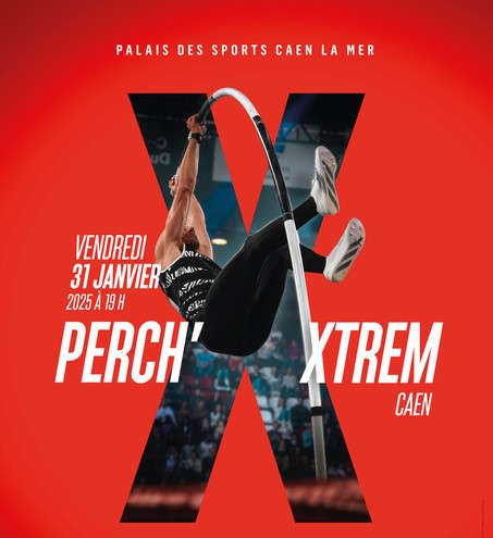 Perch’ XTREM à Caen 2025